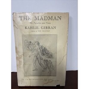 Kahlil Gibran THE MADMAN His Parables and Poems 1964 - 16th Printing